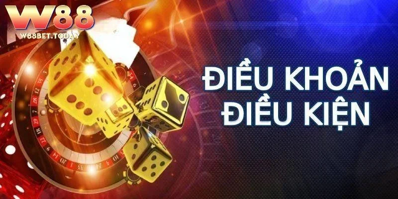 Tìm hiểu tổng quan về điều khoản điều kiện tại W88