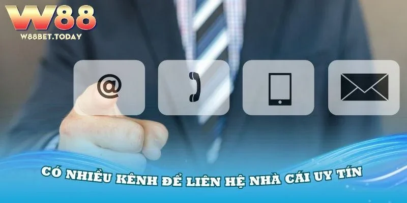 Lưu ý khi liên hệ W88 để đạt hiệu quả cao